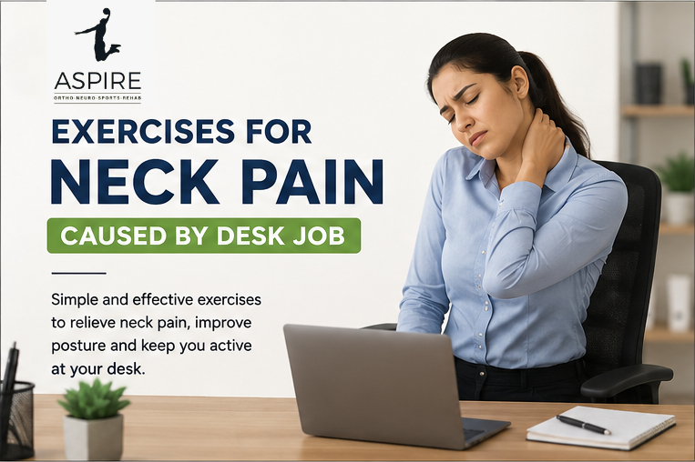 Exercises For Neck Pain Caused by Desk Job